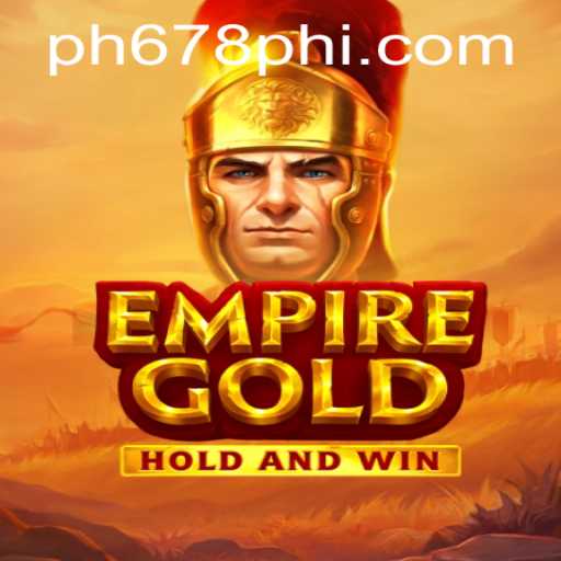 Exploring EmpireGold: A Comprehensive Guide to This Exciting New Game