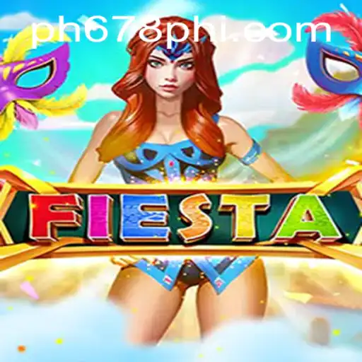 Fiesta: A Thrilling New Game Adventure at PH678.COM