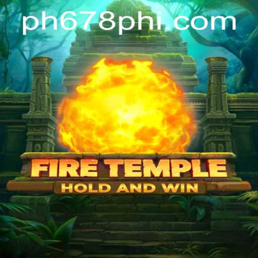 Exploring the Exciting World of FireTemple and the Allure of PH678.COM