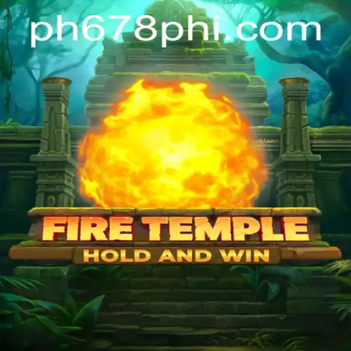 Exploring the Exciting World of FireTemple and the Allure of PH678.COM