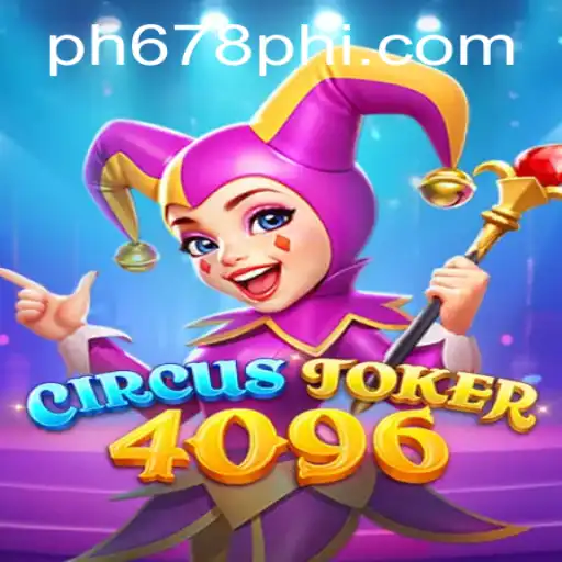 Exploring the Exciting World of CircusJoker4096: A New Game Revolution