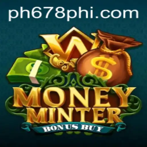 Exploring MoneyMinterBonusBuy: The Latest Gaming Sensation by PH678.COM