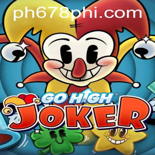 Exploring the Thrills of GoHighJoker: The Innovative Game by PH678.COM