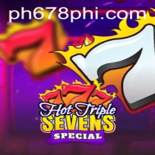 HotTripleSevensSpecial: A Thrilling Casino Experience with PH678.COM
