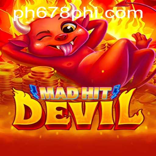 MadHitDevil: An Exciting New Experience Featuring PH678.COM