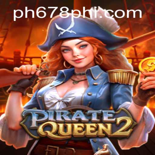 Exploring the Exciting World of PirateQueen2: Your Ultimate Guide